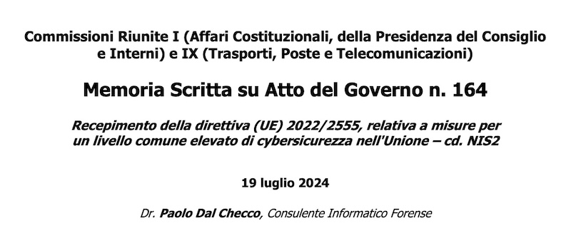 Memoria Scritta Atti del Governo 164 NIS2 e Informatica Forense - Paolo Dal Checco